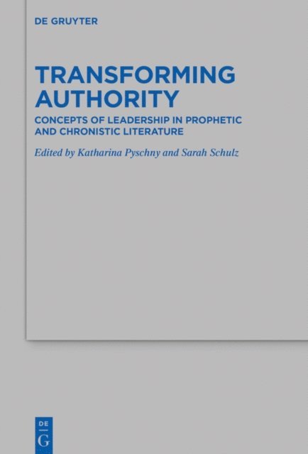 Sarah Schulz, Katharina Pyschny - Transforming Authority, E-bok