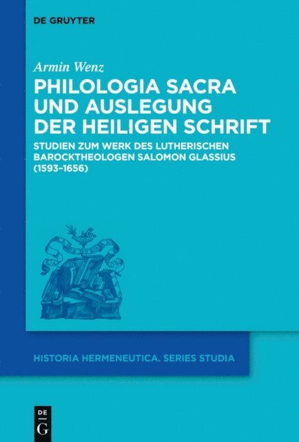 Armin Wenz - Philologia Sacra und Auslegung der Heiligen Schrift, E-bok