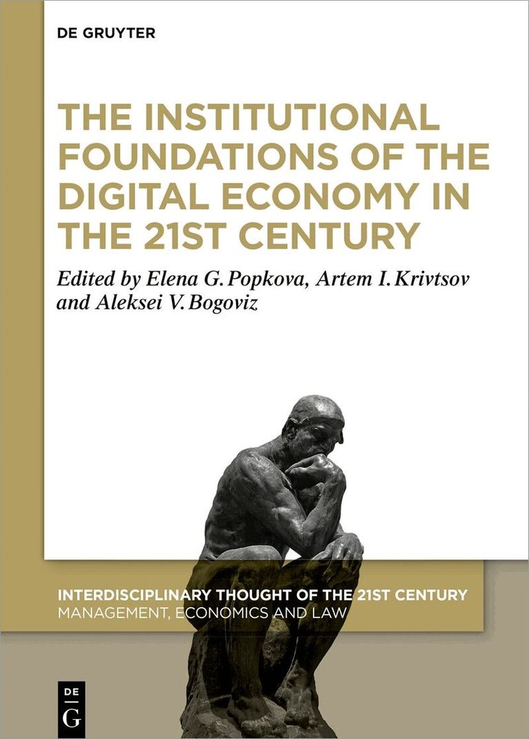 Elena G. Popkova, Artem Krivtsov, Aleksei V. Bogoviz - Institutional Foundations of the Digital Economy in the 21st Century, Inbunden. Tillgänglighet: Tillfälligt slut