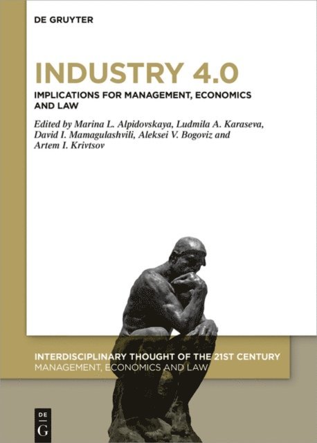 Artem Krivtsov, Aleksei V. Bogoviz, David I. Mamagulashvili, Ludmila A. Karaseva, Marina L. Al'pidovskaya - Industry 4.0, E-bok