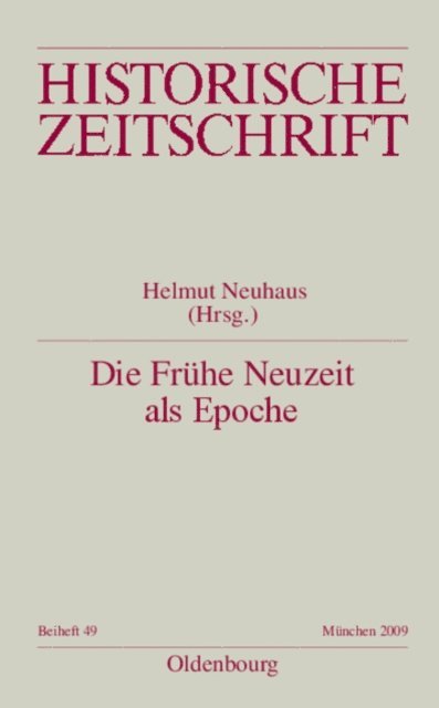 Helmut Neuhaus - Die Frühe Neuzeit als Epoche, E-bok