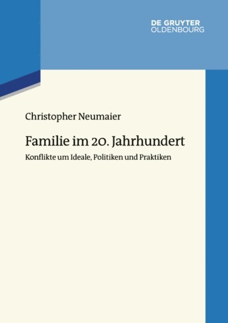 Christopher Neumaier - Familie im 20. Jahrhundert, E-bok