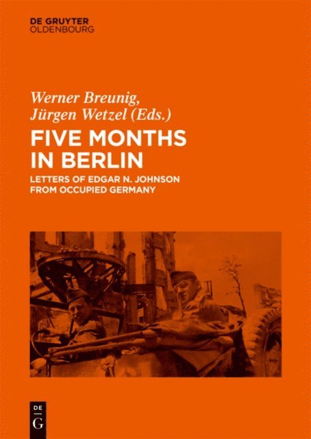 Jurgen Wetzel, Werner Breunig - Five Months in Berlin, E-bok