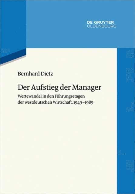 Bernhard Dietz - Der Aufstieg der Manager, E-bok