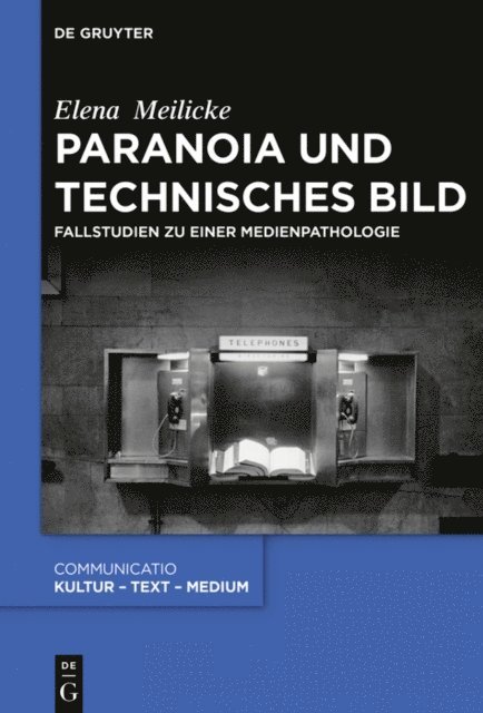 Elena Meilicke - Paranoia und technisches Bild, E-bok