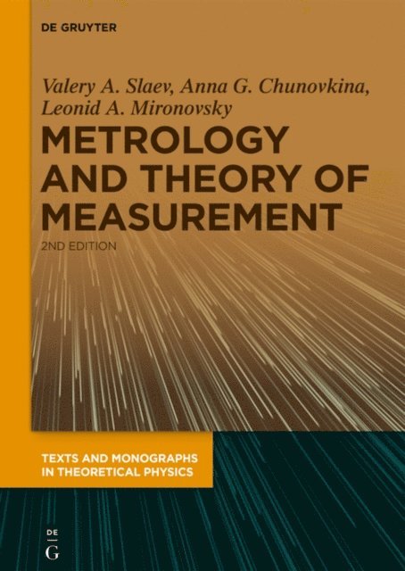 Leonid A. Mironovsky, Anna G. Chunovkina, Valery A. Slaev - Metrology and Theory of Measurement, E-bok