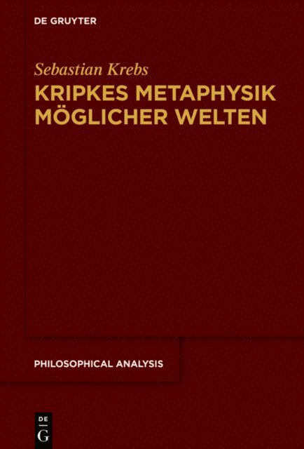 Sebastian Krebs - Kripkes Metaphysik möglicher Welten, E-bok