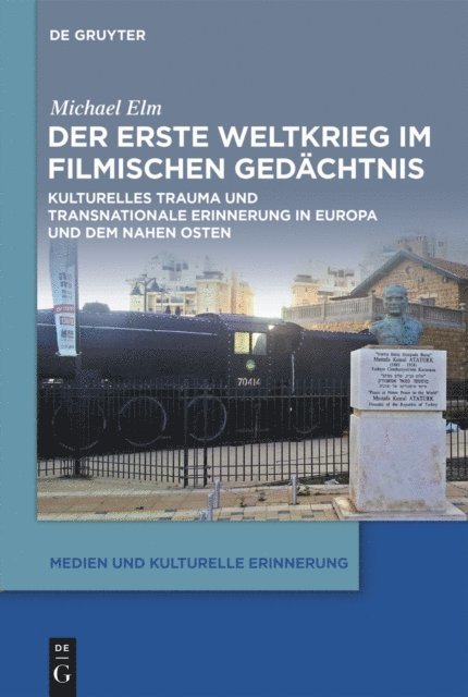 Michael Elm - Der Erste Weltkrieg im filmischen Gedächtnis, E-bok