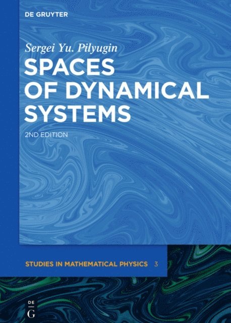 Sergei Yu. Pilyugin - Spaces of Dynamical Systems, E-bok