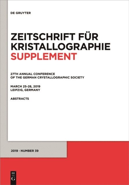 27th Annual Conference of the German Crystallographic Society, March 25-28, 2019, Leipzig, Germany, E-bok