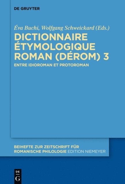 Wolfgang Schweickard, Eva Buchi - Dictionnaire Étymologique Roman (DÉRom) 3, E-bok