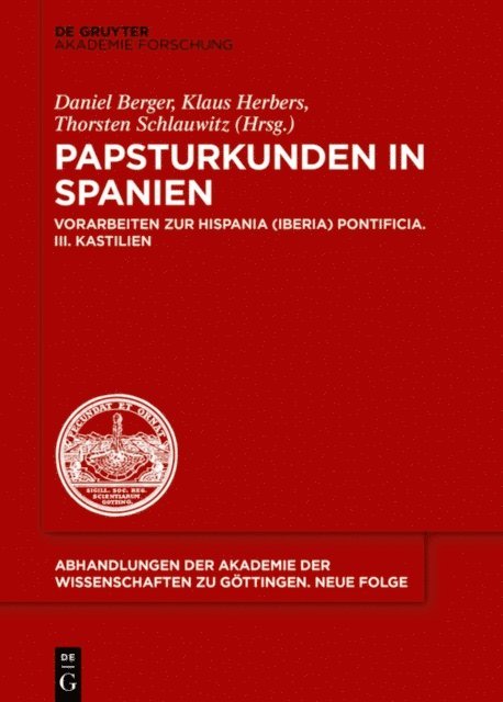 Thorsten Schlauwitz, Klaus Herbers, Daniel Berger - Papsturkunden in Spanien, E-bok