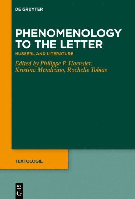 Rochelle Tobias, Kristina Mendicino, Philippe P. Haensler - Phenomenology to the Letter, E-bok