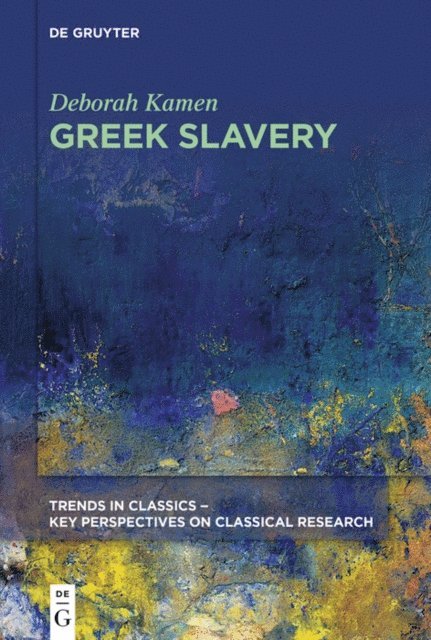 Deborah Kamen - Greek Slavery, E-bok