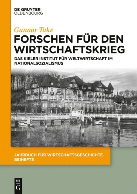 Gunnar Take - Forschen für den Wirtschaftskrieg, E-bok