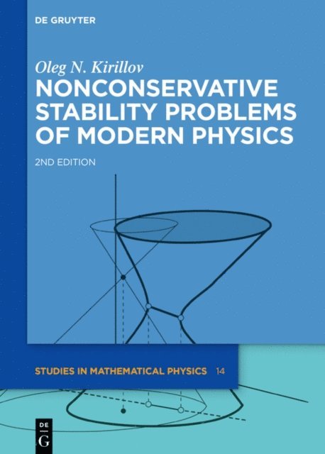 Oleg N. Kirillov - Nonconservative Stability Problems of Modern Physics, E-bok