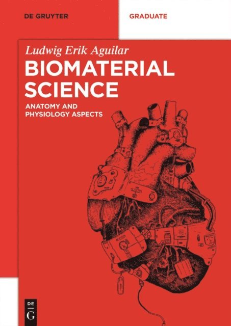 Ludwig Erik Aguilar - Biomaterial Science, E-bok