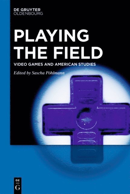 Sascha Pohlmann - Playing the Field, E-bok