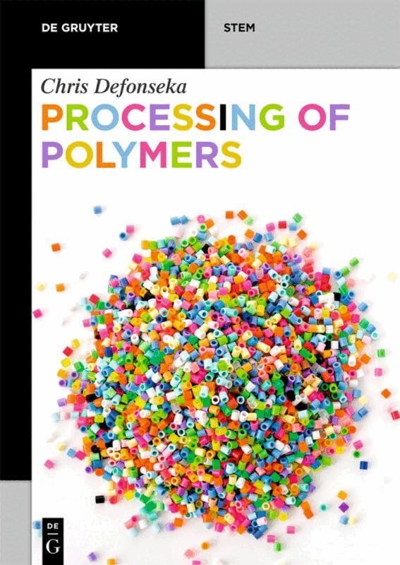 Chris Defonseka - Processing of Polymers, Häftad