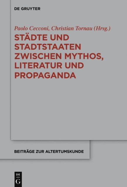 Christian Tornau, Paolo Cecconi - Städte und Stadtstaaten zwischen Mythos, Literatur und Propaganda, E-bok