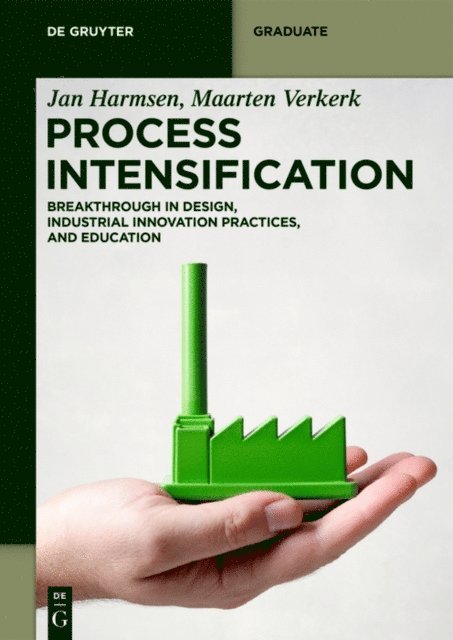 Maarten Verkerk, Jan Harmsen - Process Intensification, E-bok