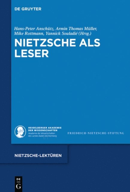 Yannick Souladie, Mike Rottmann, Armin Thomas Muller, Hans-Peter Anschutz - Nietzsche als Leser, E-bok