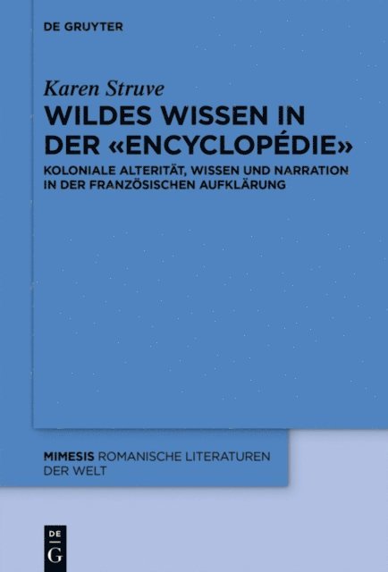 Karen Struve - Wildes Wissen in der «Encyclopédie», E-bok