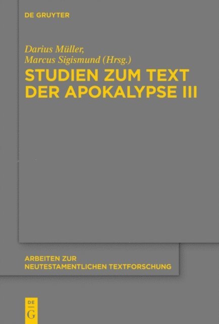 Darius Muller, Marcus Sigismund - Studien zum Text der Apokalypse III, E-bok