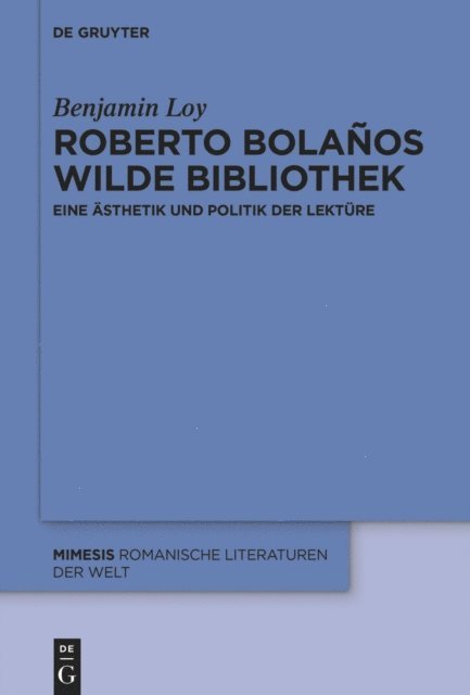 Benjamin Loy - Roberto Bolaños wilde Bibliothek, E-bok