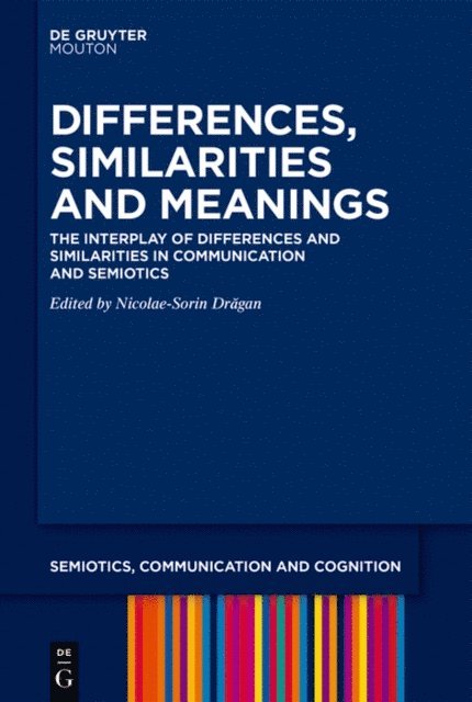 Nicolae-Sorin Dragan - Differences, Similarities and Meanings, E-bok
