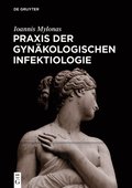 Praxis der GynÃ¿kologischen Infektiologie