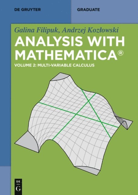 Andrzej Kozlowski, Galina Filipuk - Multi-variable Calculus, E-bok
