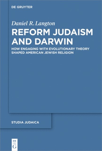 Daniel Langton - Reform Judaism and Darwin, E-bok