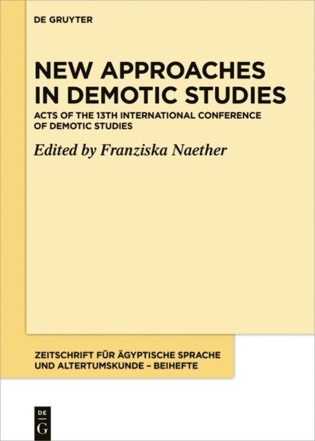 Franziska Naether - New Approaches in Demotic Studies, E-bok