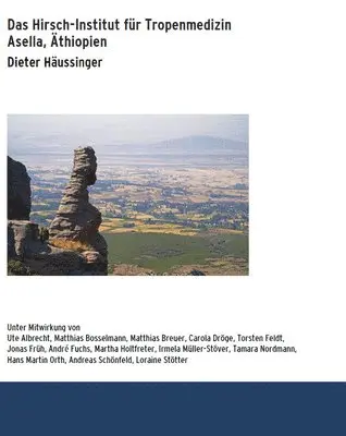 Dieter Häussinger - Das Hirsch-Institut Für Tropenmedizin, Häftad. Tillgänglighet: Lägg i varukorg