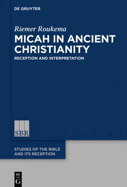 Riemer Roukema - Micah in Ancient Christianity, E-bok