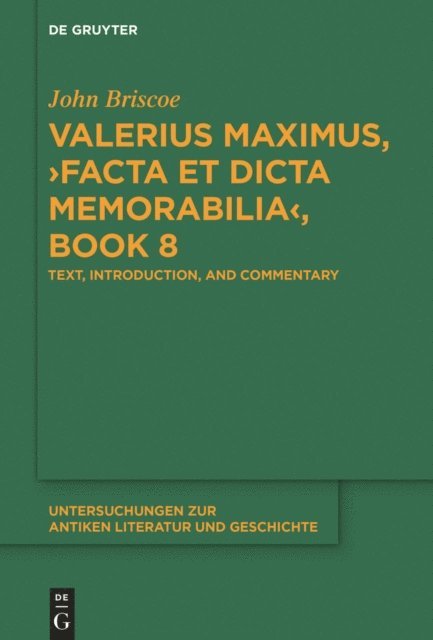 John Briscoe - Valerius Maximus,  Facta et dicta memorabilia , Book 8, E-bok