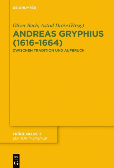 Astrid Drose, Oliver Bach - Andreas Gryphius (1616–1664), E-bok