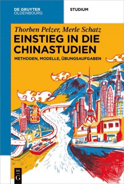 Merle Schatz, Thorben Pelzer - Einstieg in die Chinastudien, E-bok