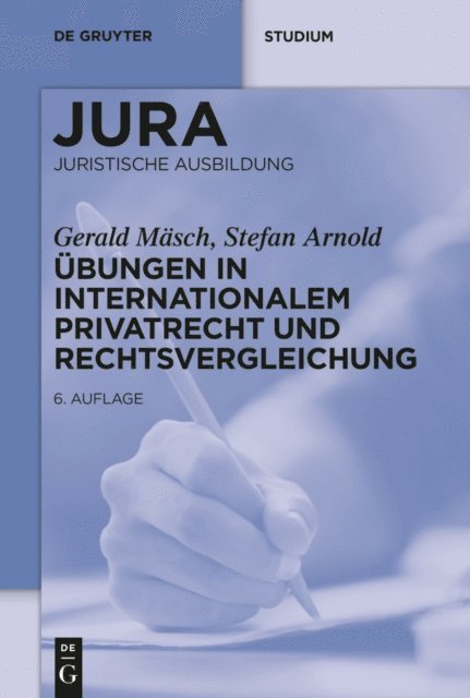 Stefan Arnold, Gerald Masch - Übungen in Internationalem Privatrecht und Rechtsvergleichung, E-bok