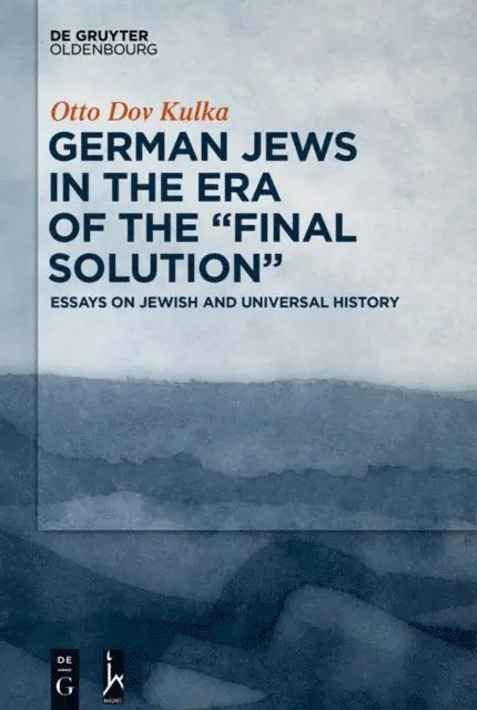 Otto Dov Kulka - German Jews in the Era of the &quote;Final Solution&quote;, E-bok. Tillgänglighet: Lägg i varukorg