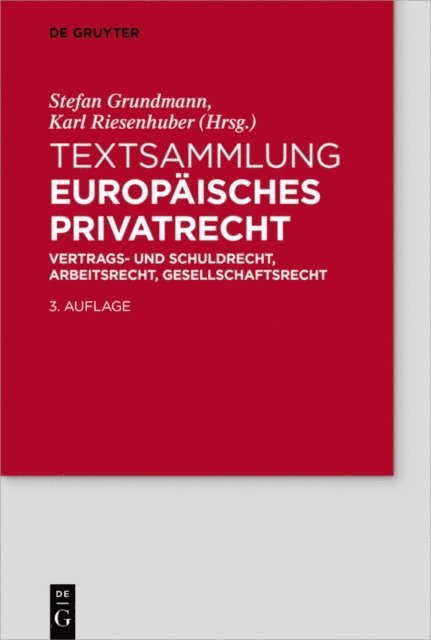 Karl Riesenhuber, Stefan Grundmann - Textsammlung Europäisches Privatrecht, E-bok