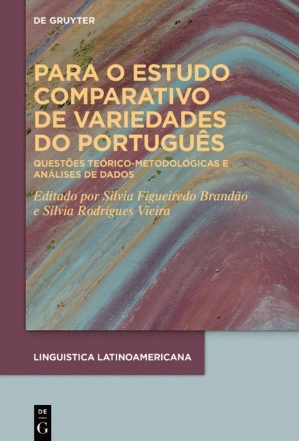 Silvia Rodrigues Vieira, Silvia Figueiredo Brandao - Para o estudo comparativo de variedades do Português, E-bok