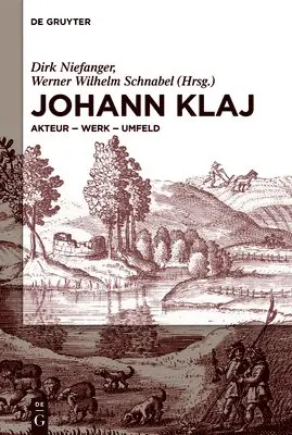 Dirk Niefanger, Werner Wilhelm Schnabel - Johann Klaj (Um 1616-1656), Inbunden. Tillgänglighet: Tillfälligt slut