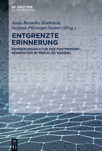 Stefanie Pilzweger-Steiner, Anne-Berenike Rothstein - Entgrenzte Erinnerung, E-bok