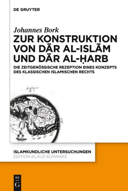 Johannes Bork - Zum Konstrukt von dār al-islām und dār al-ḥarb, E-bok
