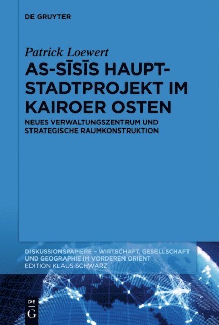 Patrick Loewert - As-Sīsīs Hauptstadtprojekt im Kairoer Osten, E-bok
