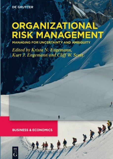 Cliff W. Scott, Kurt J. Engemann, Krista N. Engemann - Organizational Risk Management, E-bok