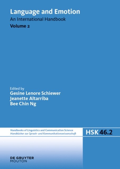 Bee Chin Ng, Jeanette Altarriba, Gesine Lenore Schiewer - Language and Emotion. Volume 2, E-bok