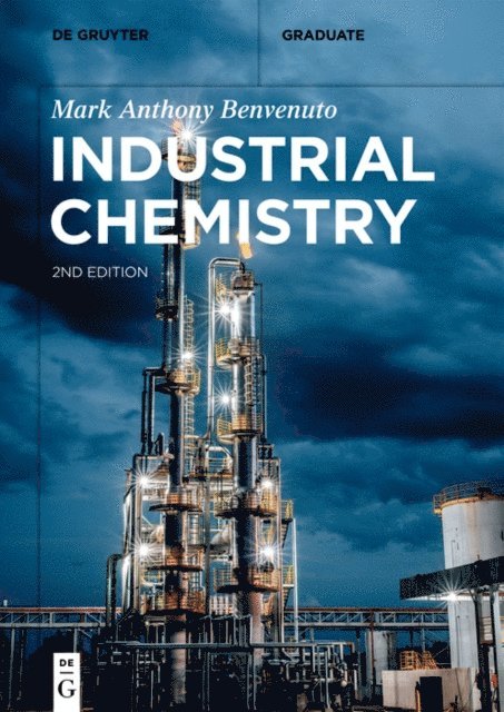 Mark Anthony Benvenuto - Industrial Chemistry, E-bok